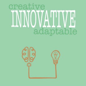 graphic showing words creative, innovative and adaptable