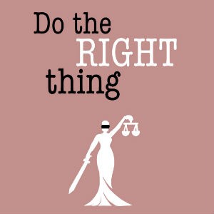 graphic that says "do the right thing" with justice scale